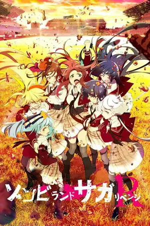 Зомбиленд. Сага [ТВ-2] / Zombie Land Saga Revenge